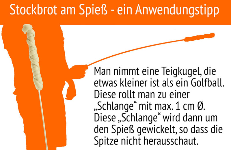 Man nimmt eine Teigkugel, die etwas kleiner ist als ein Golfball. Diese rollt man zu einer Schlange mit max. 1 cm Durchmesser.Diese Schlange wird dann um den Spieß nicht Stock, gewickelt, so dass die Spietze nicht herausschaut.